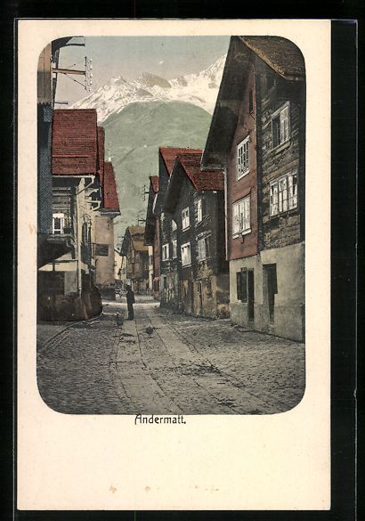 Ansichtskarten: Andermatt, Strassenpartie mit Bergpanora – Gebraucht aus Berlin von bartko-reher