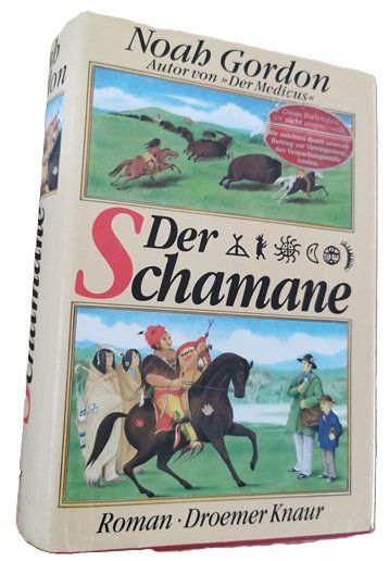Bücher: Der Schamane (Roman, Noah Gordon) – Gebraucht aus Wilen b. Wollerau von morethanmusic