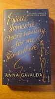 I wish Someone were waiting for me Somewhere - Anna Gavalda