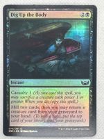 Magic: The Gathering - Dig Up the Body Foil Karte! TOP!