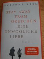 "Stay away from Gretchen" Susanne Abel