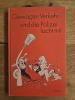 Gewagter Verkehr – Polizei lacht mit, Morell