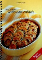 Betty Bossi Gratins und Aufläufe heiss begehrt