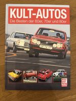 Kult-Autos Buch Die Besten der 60er 70er 80er Jahre