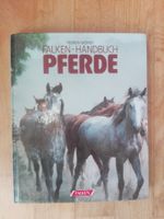 Pferd (Falken-Handbuch) - Rassen, Pflege, Ausbildung, Sport