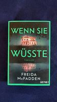Thriller: «Wenn sie wüsste» von Freida McFadden (Taschenbuch