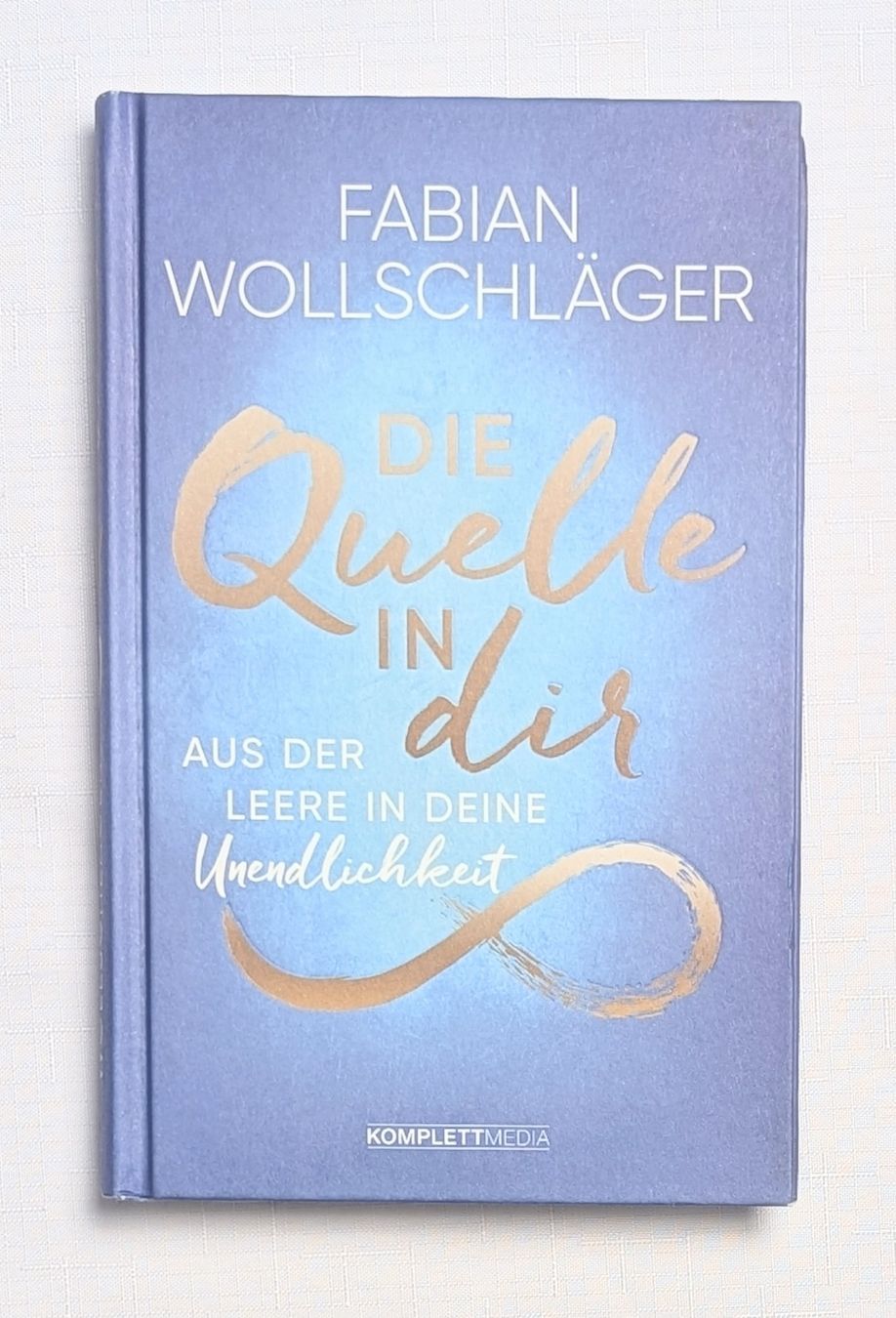 Libri: Die Quelle in dir - Fabian Wollschläger – Nuovo (secondo la descrizione) da Wängi venduto da ABIZONE-86