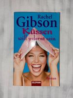 Küssen will gelernt sein - Rachel Gibson
