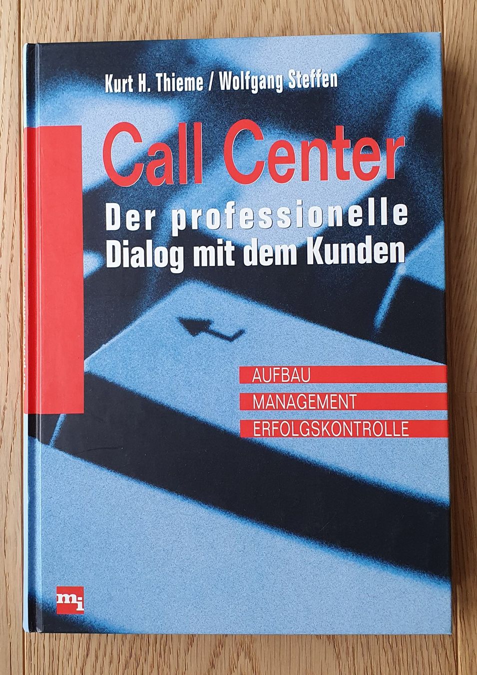 Bücher: Call Center - Der professionelle Dialog mit Kunden – Neu (gemäss Beschreibung) aus Rothenburg von Ajax111