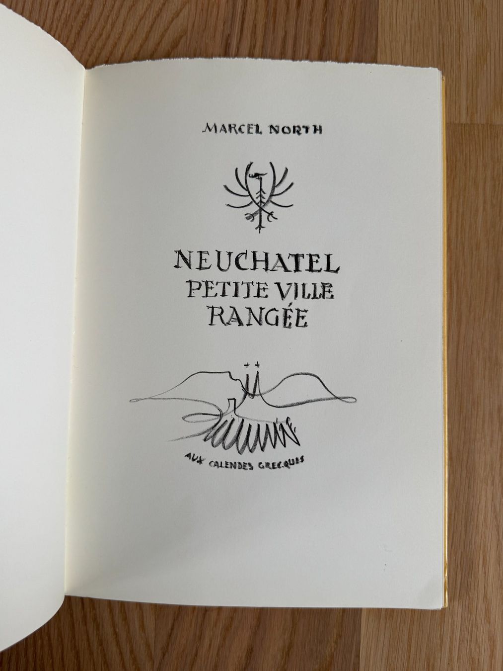 Libri: Marcel North - Neuchâtel Petite Ville Rangée - signé – Usato da Boppelsen venduto da Xavierm 2