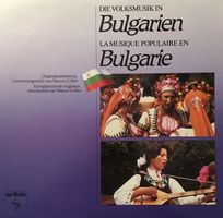 Die Volksmusik in Bulgarien (LP)