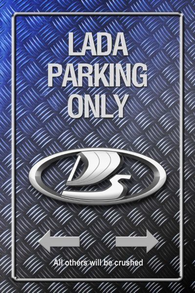 Lada Insegne: Blechschild-LADA-PARKING ONLY - DS – Nuovo e nell'imballaggio originale da Rupperswil venduto da big-one-sale