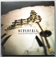 NEVERFALL - WHEN THE DEVIL COMES A'CALLIN'