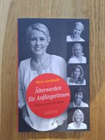Buch: Älterwerden für Anfängerinnen - Silvia Aeschbach