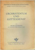 Urchristentum und Gottesdienst  Oscar Cullmann