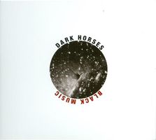 Dark Horses - Black Music (Digipack)