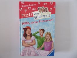 Psst Unser Geheimnis Hilfe, Hilfe, ich bin Prinzessin, B. 19