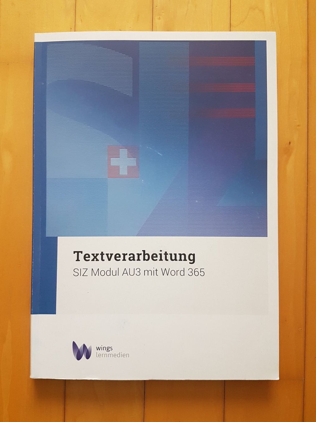 Libri: Textverarbeitung - SIZ Modul AU3 mit Word 365 – Usato da Binz venduto da tarkrx
