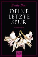 Barr Emily - Deine letzte Spur / Psychothriller