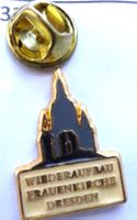 Pin Wieder Aufbau Frauenkirche DRESTEN