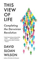 This View of Life - Wilson, David Sloan
