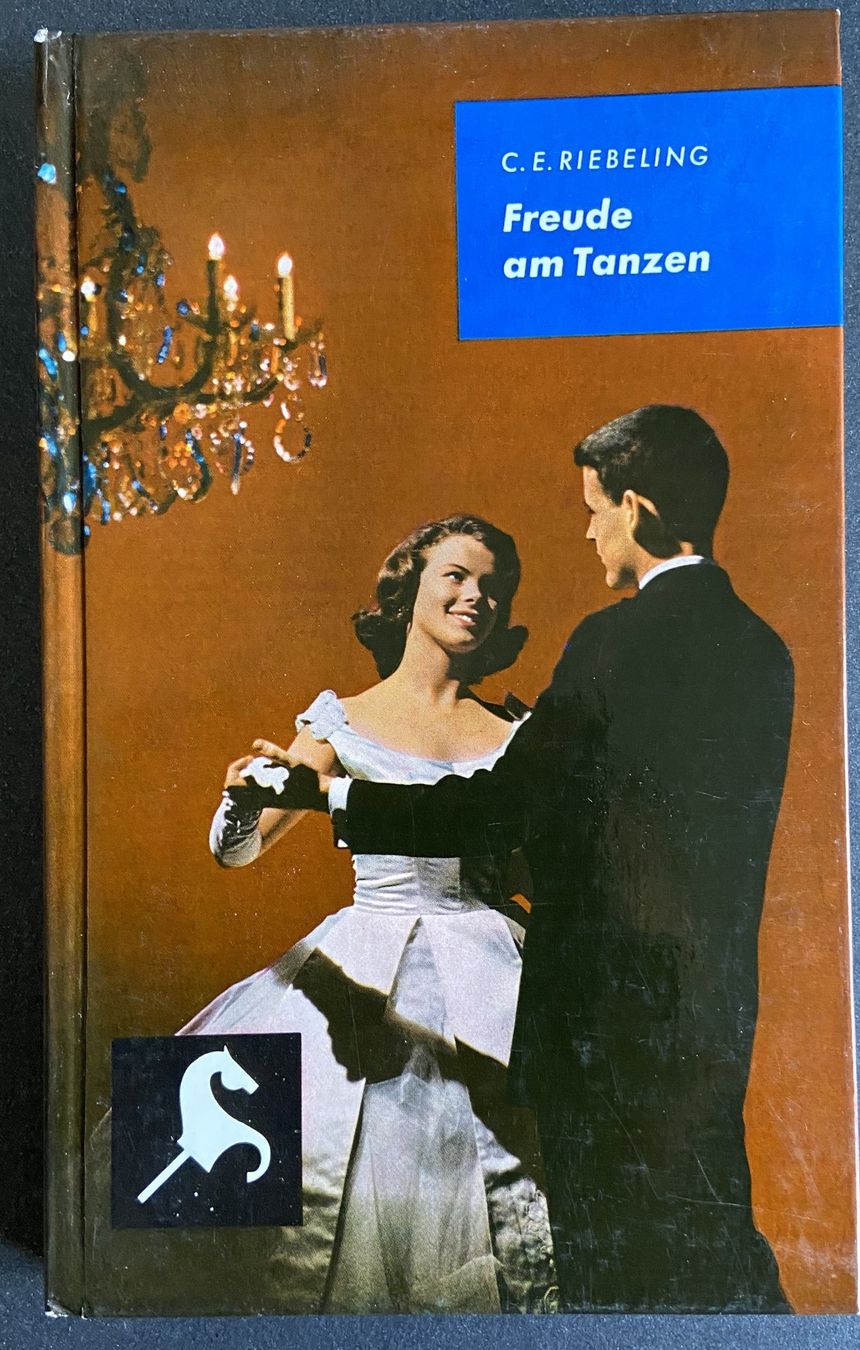 Bücher: Buch Freude am Tanzen von C. E. Riebeling – Gebraucht aus Böckten von Hansi36