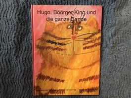 Kinderbuch: Hugo, Böörger King und die ganze Bande, gut e...
