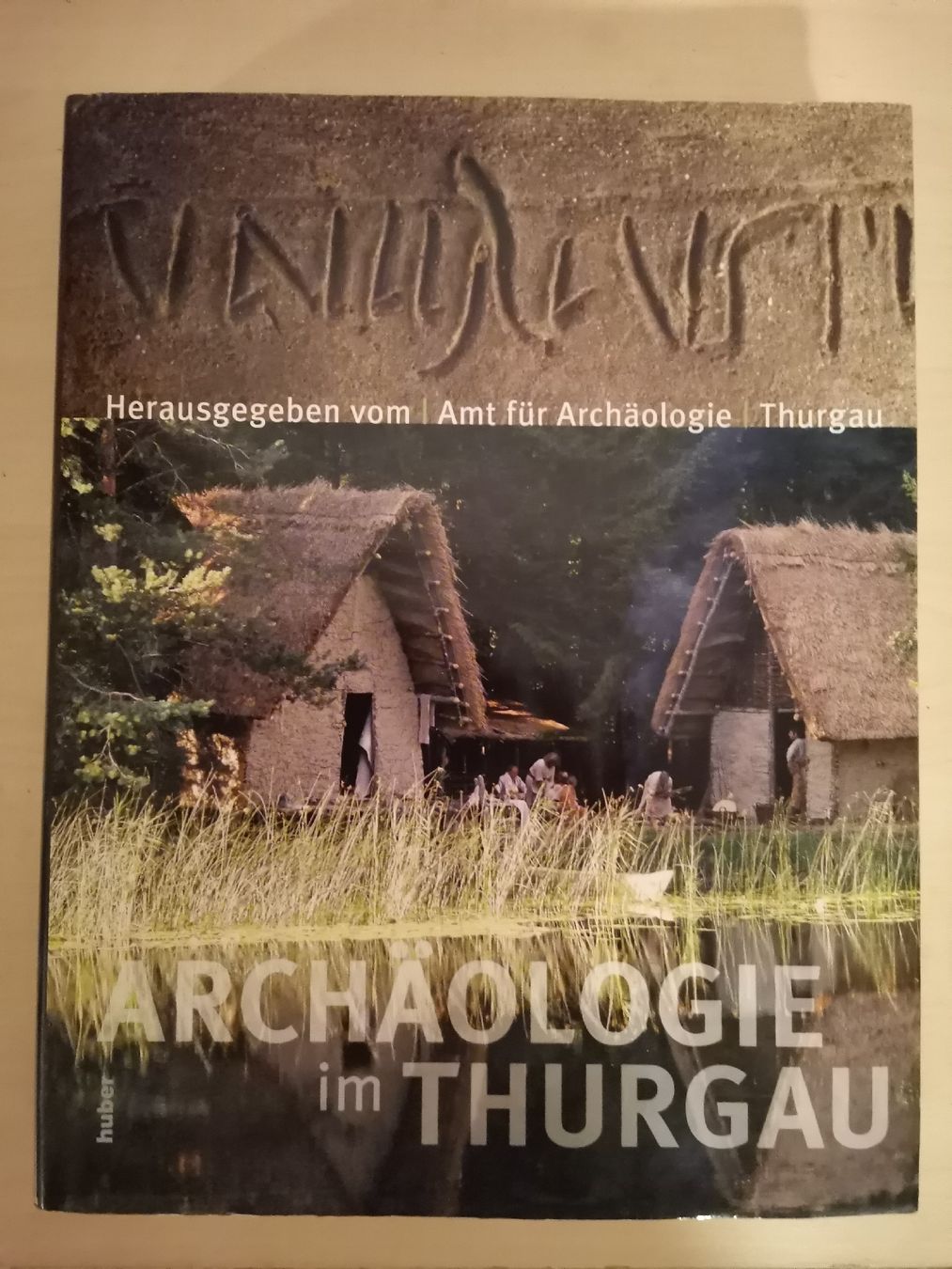 Libri: Buch: Archäologie im Thurgau – Usato da Bottighofen venduto da andax