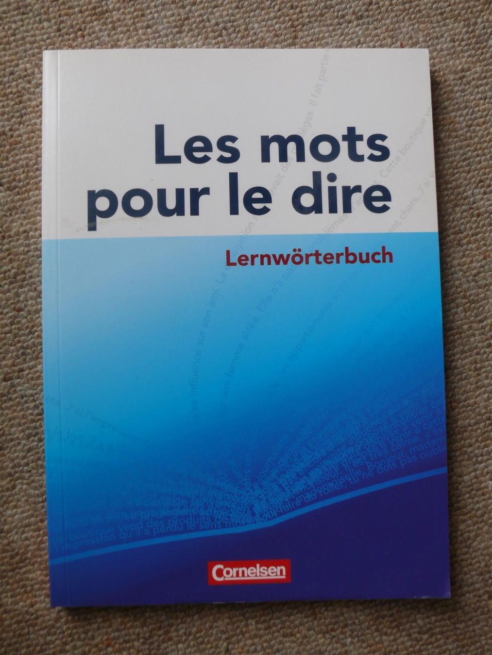 Bücher: Les mots pour le dire / Lernwörterbuch - Cornelsen 2013 – Gebraucht aus Muttenz von IkaSul