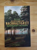 Buch Die Entdeckung der Nachhaltigkeit Ulrich Grober