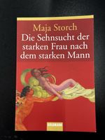 Maja Storch: Sehnsucht der starken Frau nach starkem Mann
