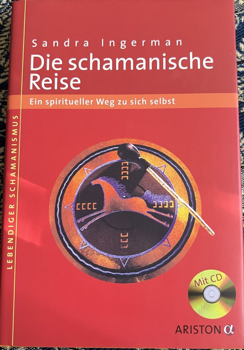 Libri: Die schamanische Reise Sandra Ingerman mit CD – Usato da Basel venduto da Caramelbonbon