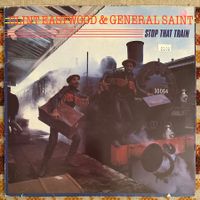 LP - Clint Eastwood & General Saint – Stop That Train