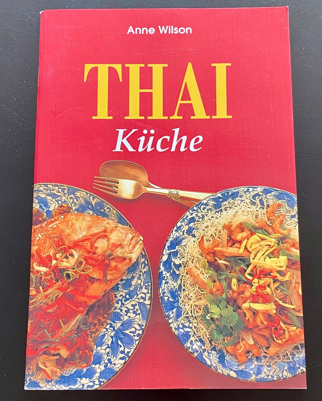 Libri: THAI KÜCHE VON ANNE WILSON – Usato da Nussbaumen AG venduto da schuba2000