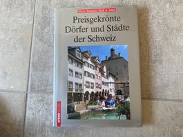Preisgekrönte Dörfer und Städte der Schweiz
