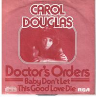 Douglas Carol: Doctor's Orders 7"