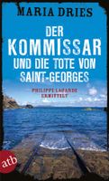Dries Maria- Der Kommissar und die Tote von Saint-Georges