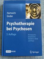 Psychotherapie bei Psychosen, Hartwich Grube, neuwertig