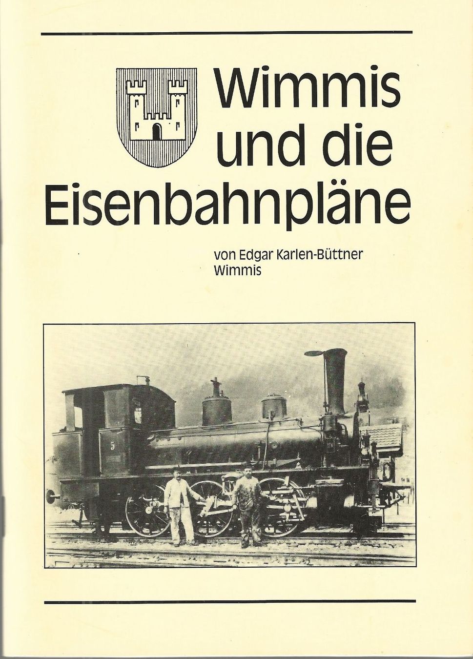 Livres: Wimmis und die Eisenbahnpläne – D'occasion à Bern par Grindelwaldaus