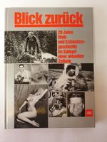 Blick zurück Welt + Schweizer Geschich
