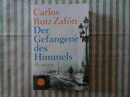 Carlos Ruiz-Zafon - Der Gefangene des Himmels - Roman - B744
