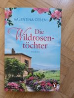 Roman  -  von Valentina Cebeni - Die Wildrosentöchter