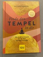 Finde den Tempel in Dir NEU Ruhe Meditation Achtsamkeit
