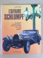 L'affaire Schlumpf - Bugatti... - Laffon / Lambert - D