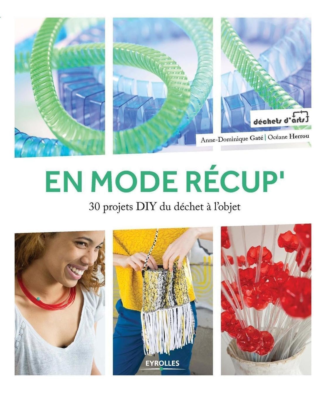 Bücher: En mode récup' - 30 projets DIY du déchet à l'objet – Gebraucht aus Neuchâtel von Dualseele