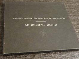 Murder by Death - Who will survive and what will be left CD