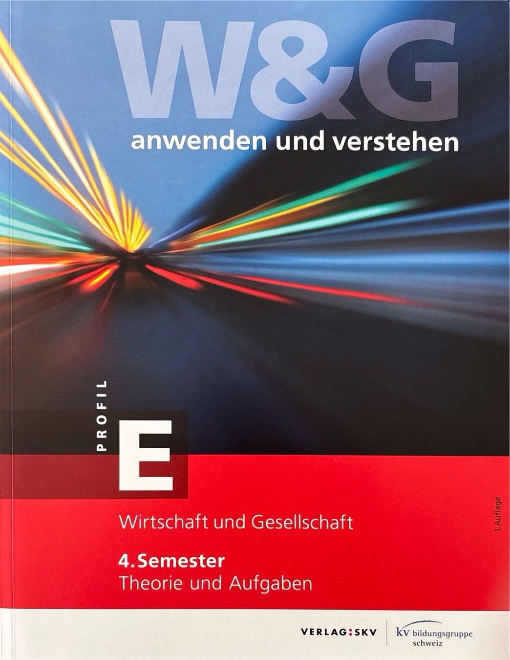 Libri: W&G anwenden und verstehen, E Profil, 4. Semester – Nuovo (secondo la descrizione) da Sarnen venduto da Livres 1
