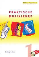 Wieland Ziegenrücker: Praktische Musiklehre - Heft 1 mit CD