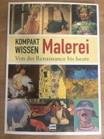 Kompakt Wissen – Malerei Von der Renaissance bis heute