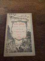 Europäische Wanderbilder Locarno und seine Thäler 89. 90. 91